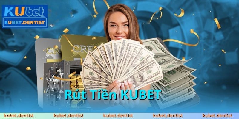 Rút Tiền KUBET